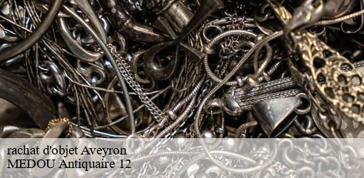 rachat d'objet 12 Aveyron MEDOU Antiquaire 12