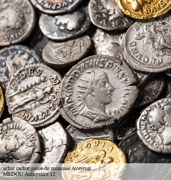 achat rachat pièce de monnaie 12 Aveyron MEDOU Antiquaire 12