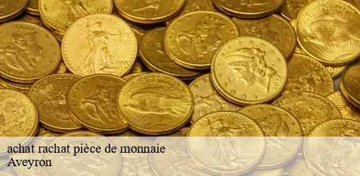 achat rachat pièce de monnaie 12 Aveyron MEDOU Antiquaire 12