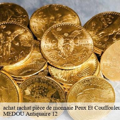 achat rachat pièce de monnaie peux-et-couffouleux-12360 MEDOU Antiquaire 12