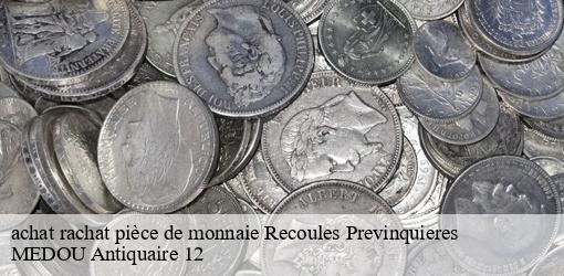 achat rachat pièce de monnaie recoules-previnquieres-12150 MEDOU Antiquaire 12
