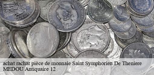achat rachat pièce de monnaie saint-symphorien-de-theniere-12460 MEDOU Antiquaire 12