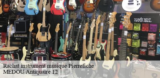 Rachat instrument musique pierrefiche-12130 MEDOU Antiquaire 12