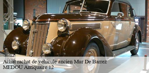 Achat rachat de vehicule ancien mur-de-barrez-12600 MEDOU Antiquaire 12